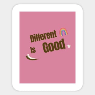 Different is good Sticker